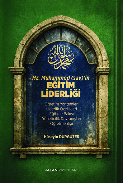 Hz. Muhammed (sav)’in EĞİTİM LİDERLİĞİ